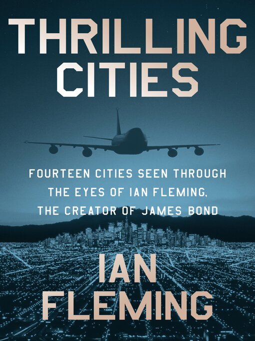 Title details for Thrilling Cities by Ian Fleming - Available